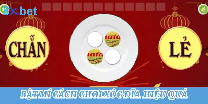 Cách Chơi Xóc Đĩa Chuẩn Nhất Dành Cho Người Mới Bật mí cách chơi xóc đĩa online hiệu quả cho tân thủ